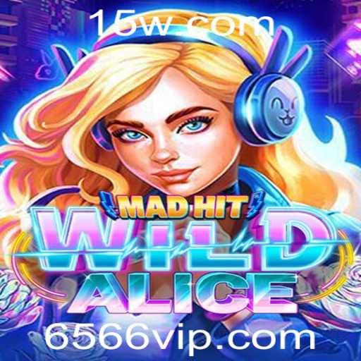 Descubra as Aventuras de 'MadHitWildAlice'